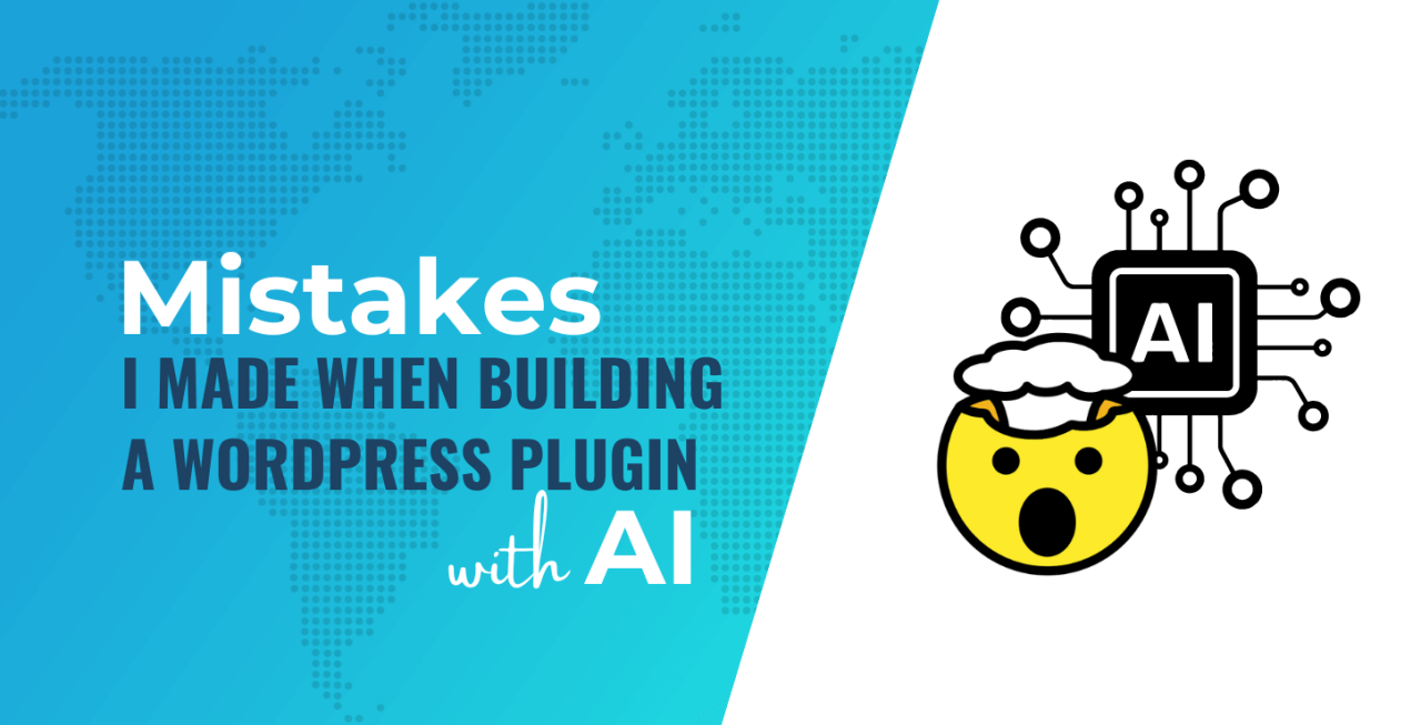8 Mistakes I Made When Building a WordPress Plugin With AI
